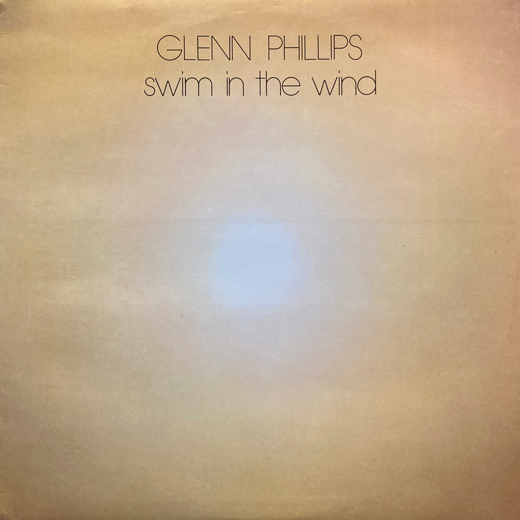 Glenn Phillips “Swim in the Wind”