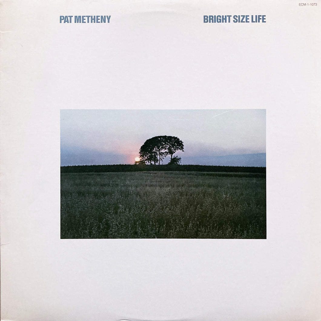 Pat Metheny “Bright Size Life”