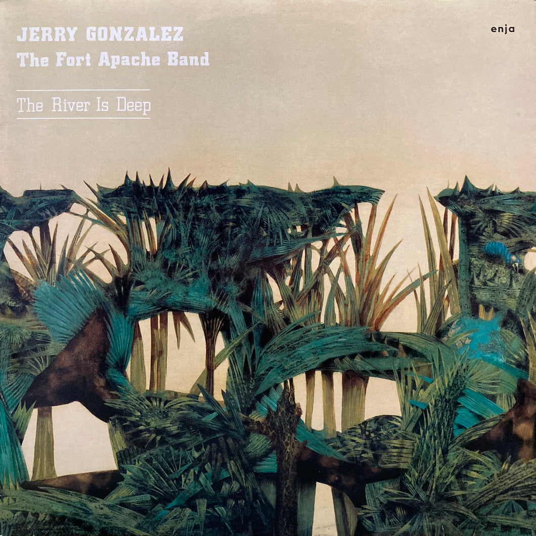 Jerry Gonzalez The Fort Apache Bad “The River is Deep”