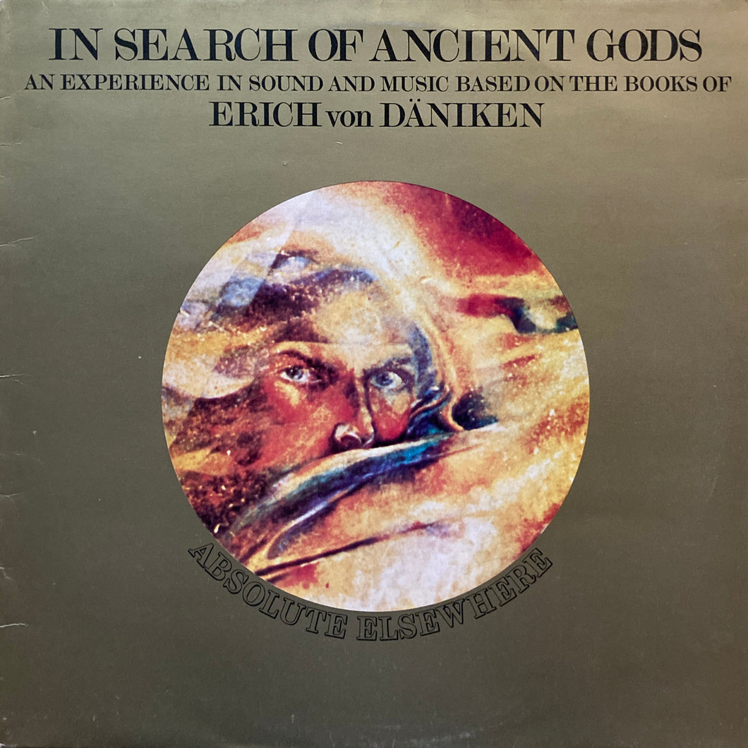 Absolute Elsewhere “In Search of Ancient Gods”