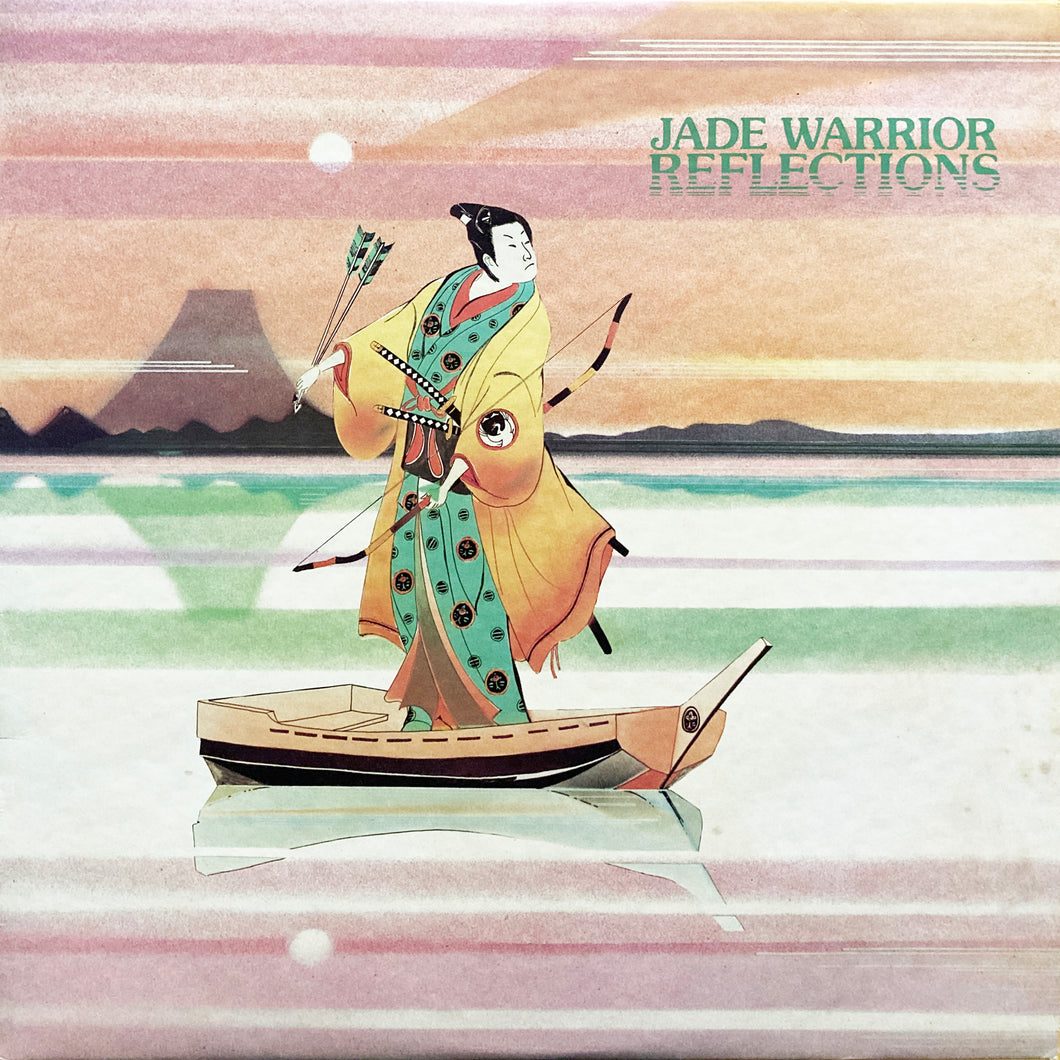 Jade Warrior “Reflections”