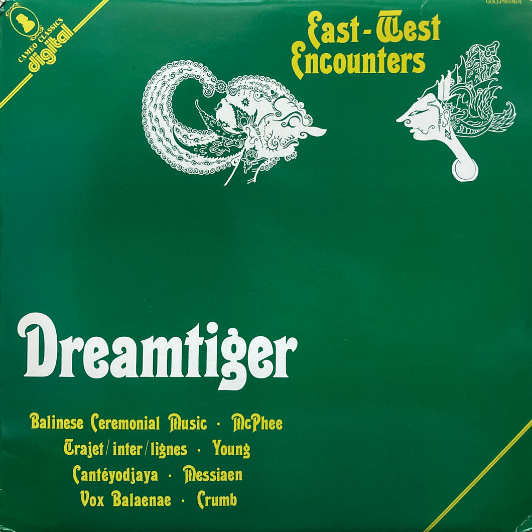 Dreamtiger “East-West Encounters”