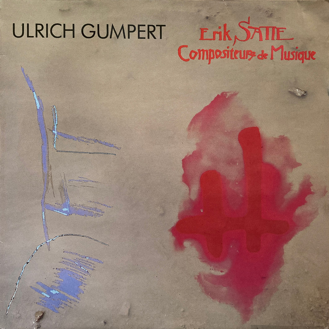 Ulrich Gumpert “Erik Satie Compositeur de Musique”