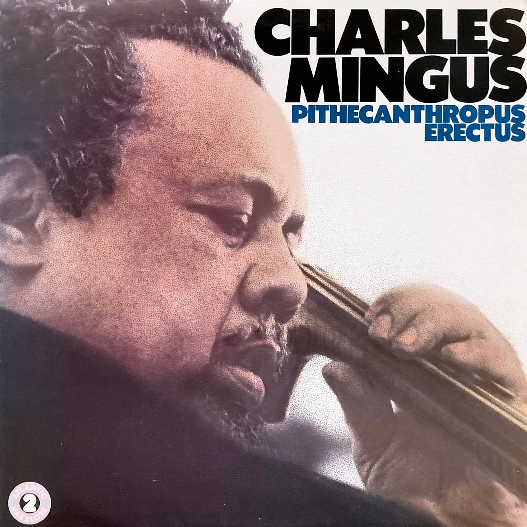 Charles Mingus “Pitchecanthropus Erectus”