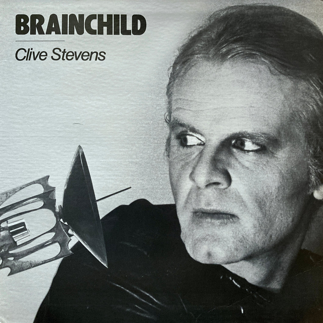 Clive Stevens “Brainchild”