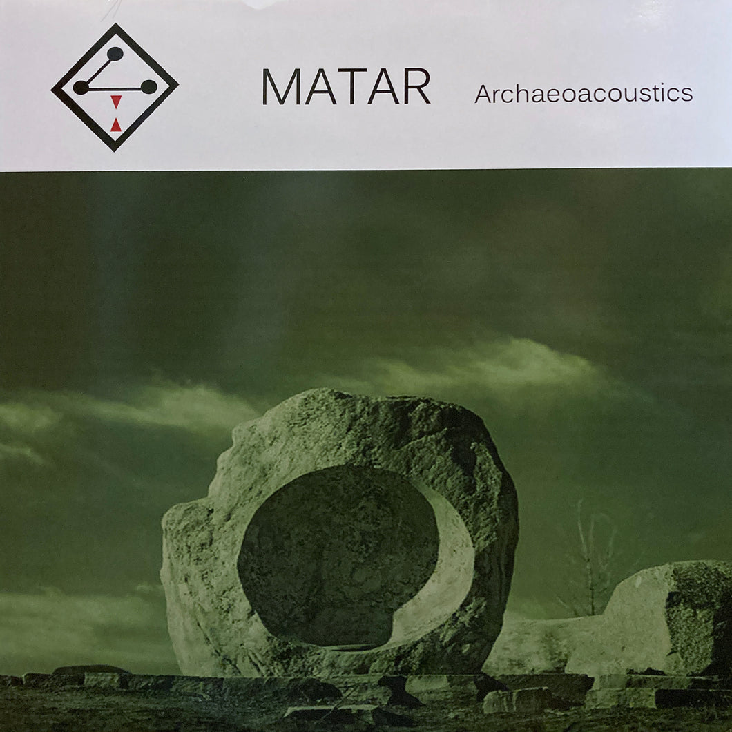 Matar “Archaeoacoustics”