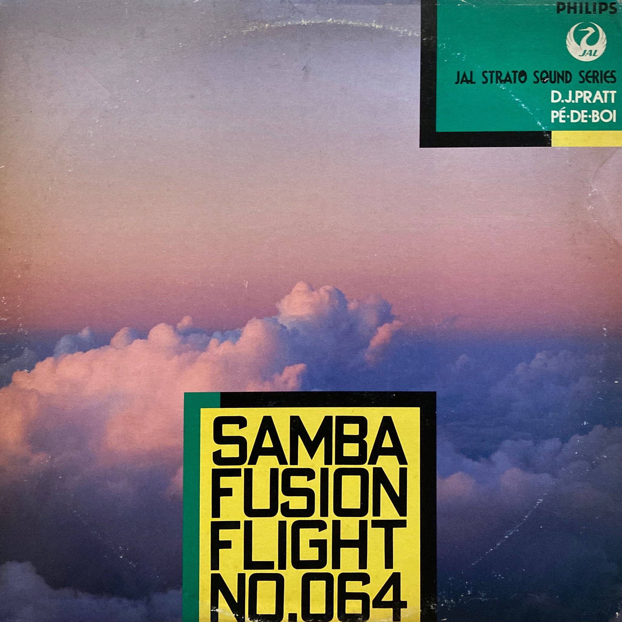 D.J. Pratt & Pe-De-Boi “Samba Fusion Flight No.064” – PHYSICAL STORE