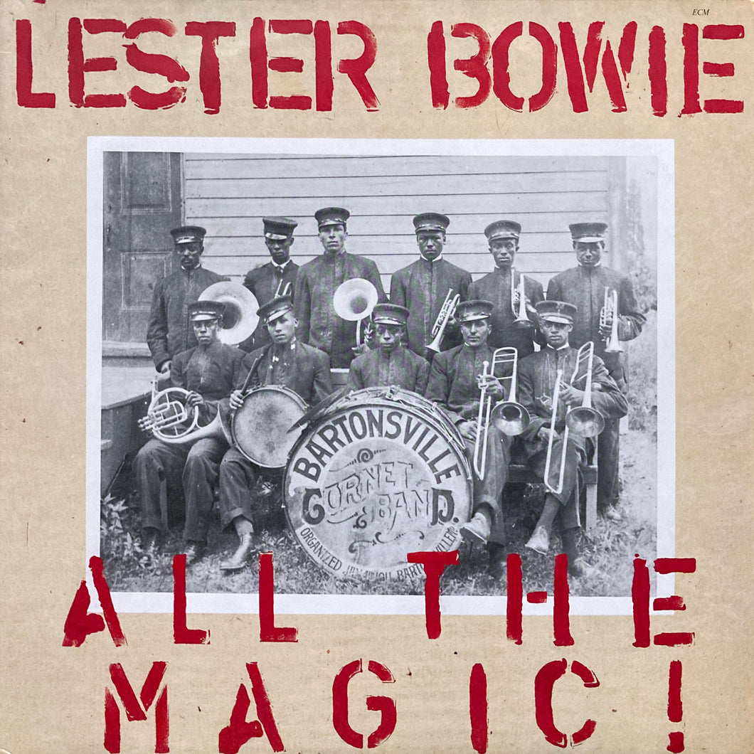 Lester Bowie “All The Magic!”