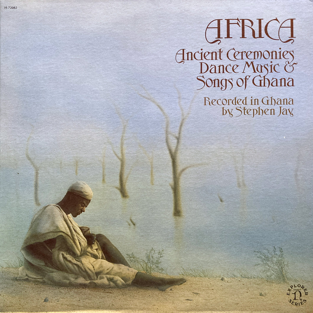 No Artist “Africa - Ancient Ceremonies Dance Music & Songs of Ghana”