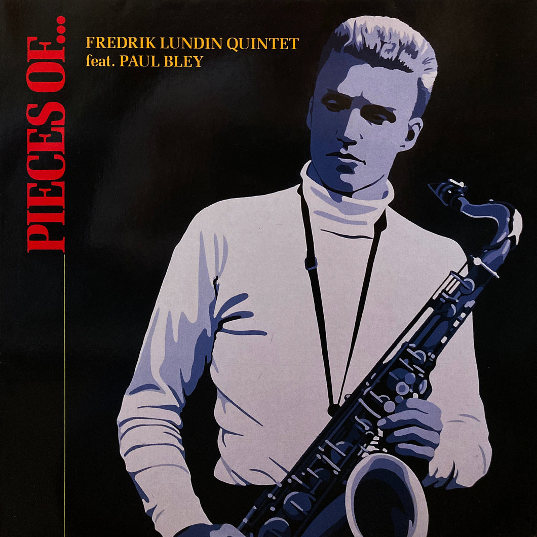 Fredrik Lundin Quintet feat. Paul Bley “Pieces of…”