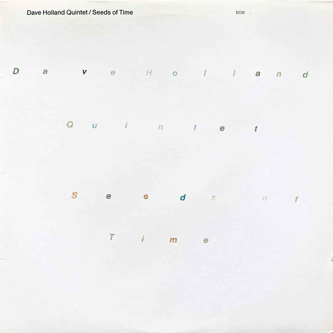 Dave Holland Quintet “Seeds of Time”