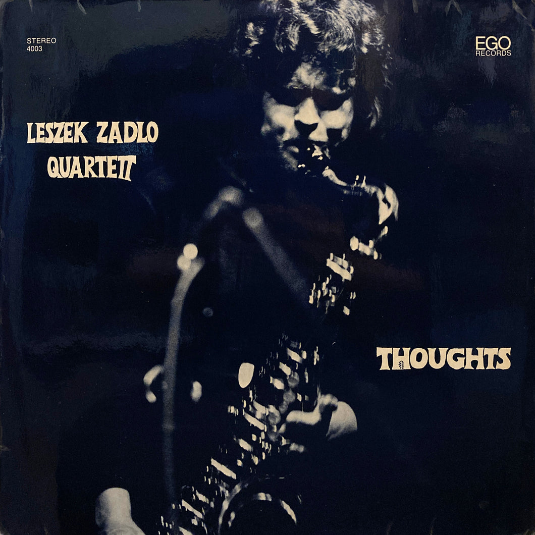 Leszek Zadlo Quartet “Thoughts”