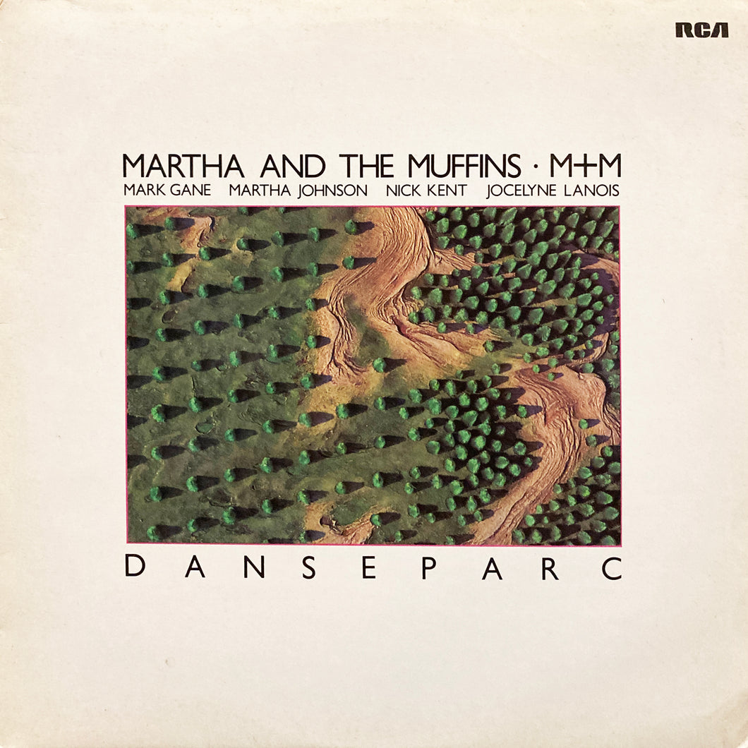 Martha and the Muffins M+M “Danseparc”