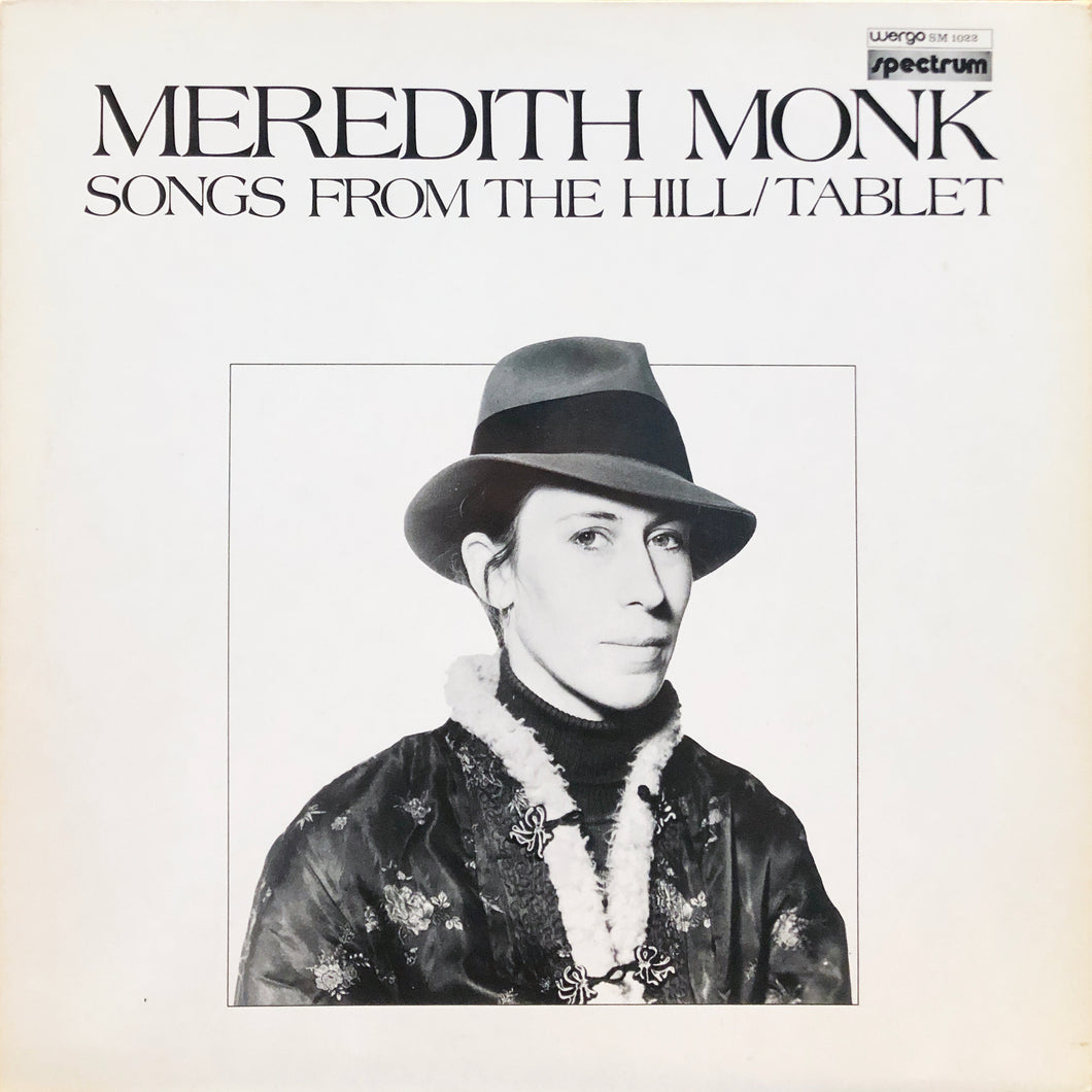 Meredith Monk “Songs from the Hill/Tablet”