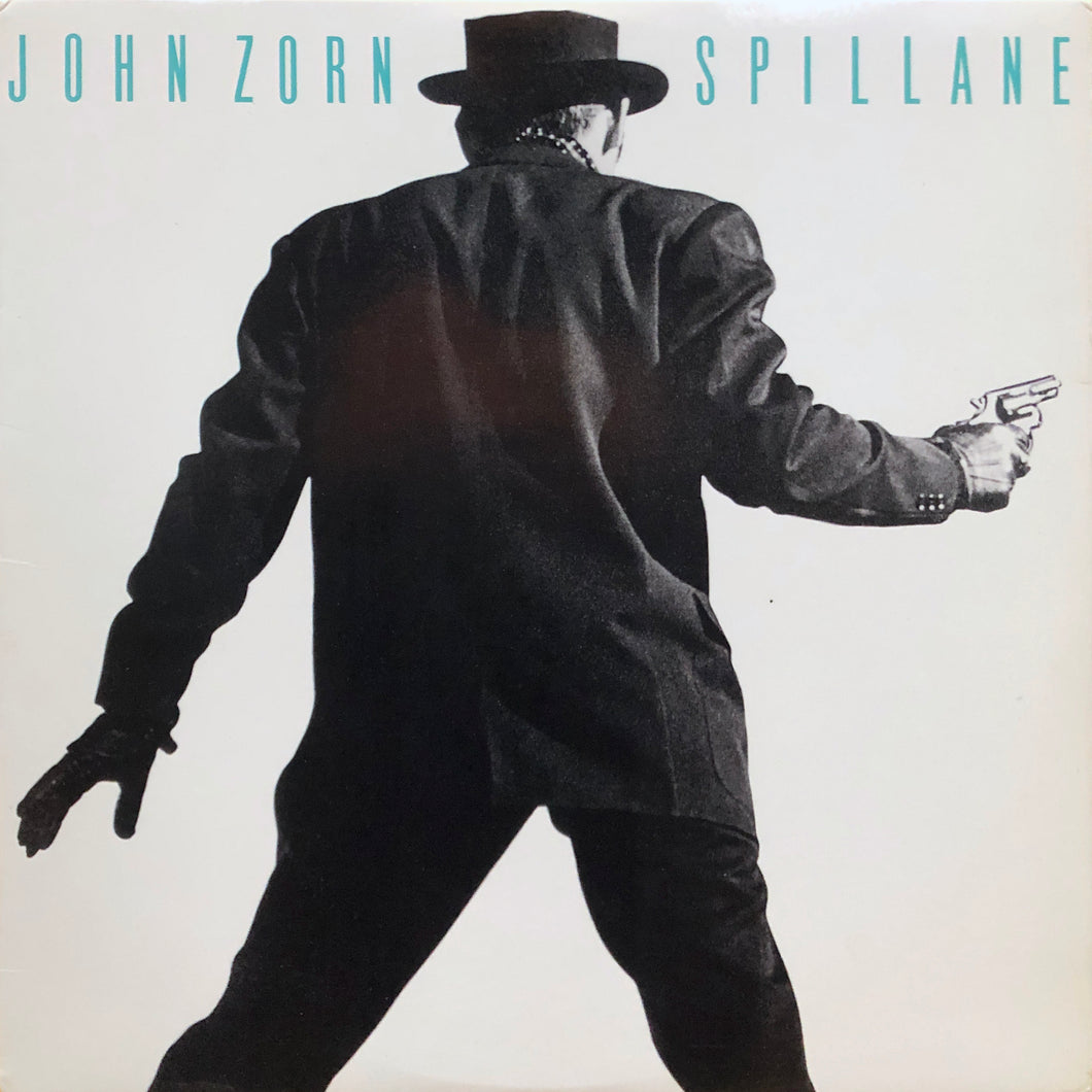 John Zorn “Spillane”