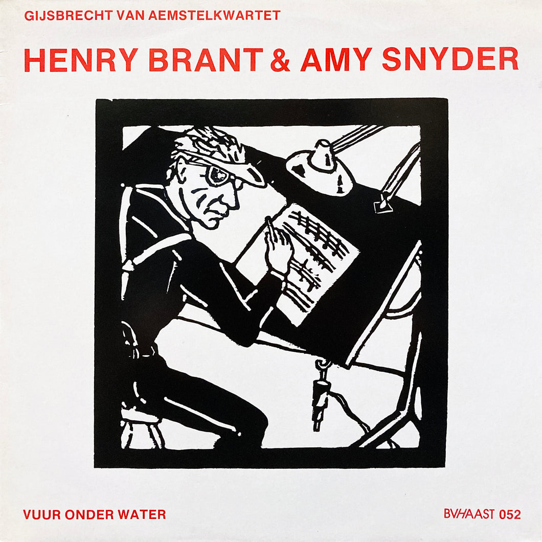 Henry Brant & Amy Snyder “Vuur Onder Water”