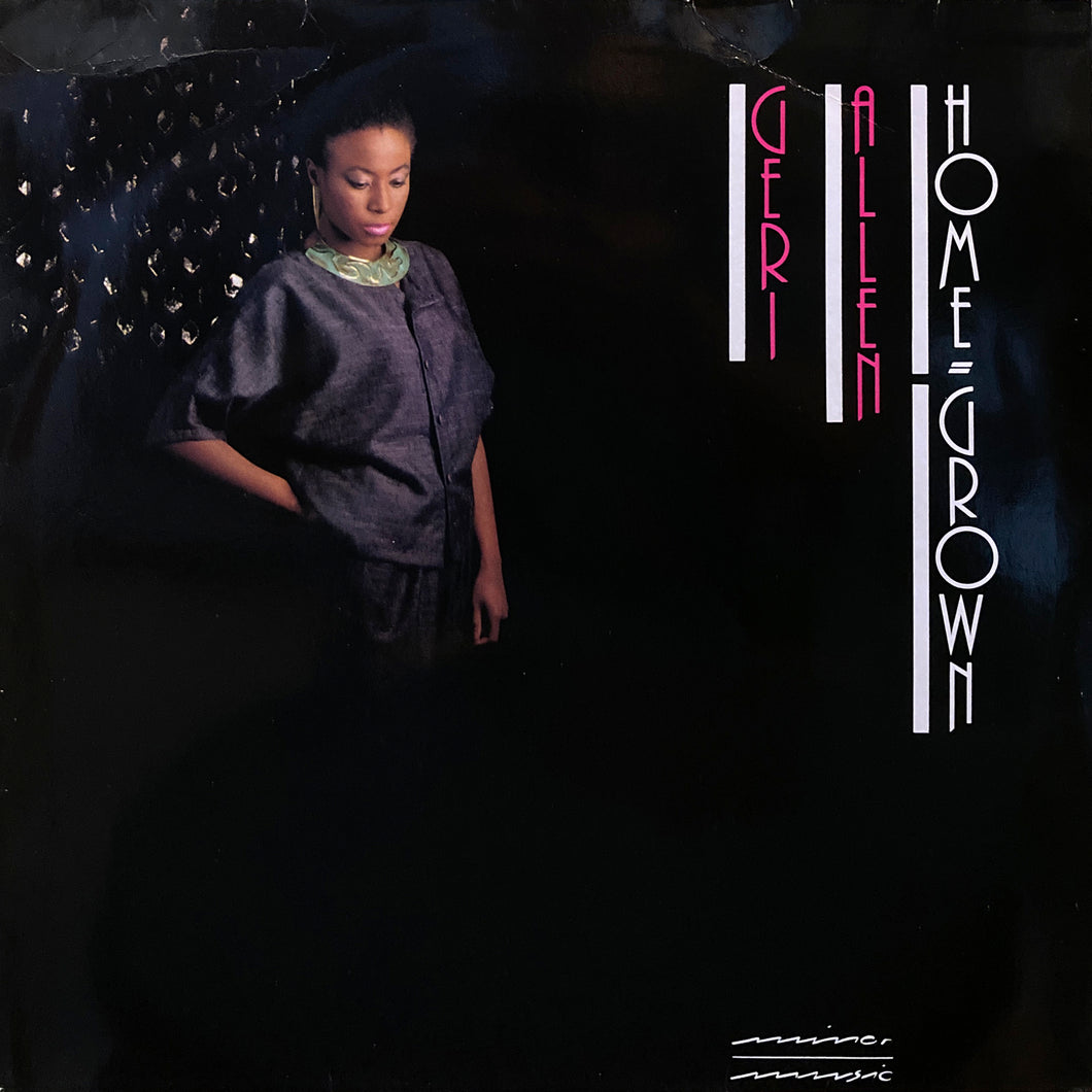 Geri Allen “Home Grown”
