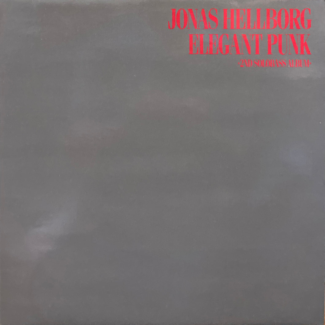 Jonas Hellborg “Elegant Punk”