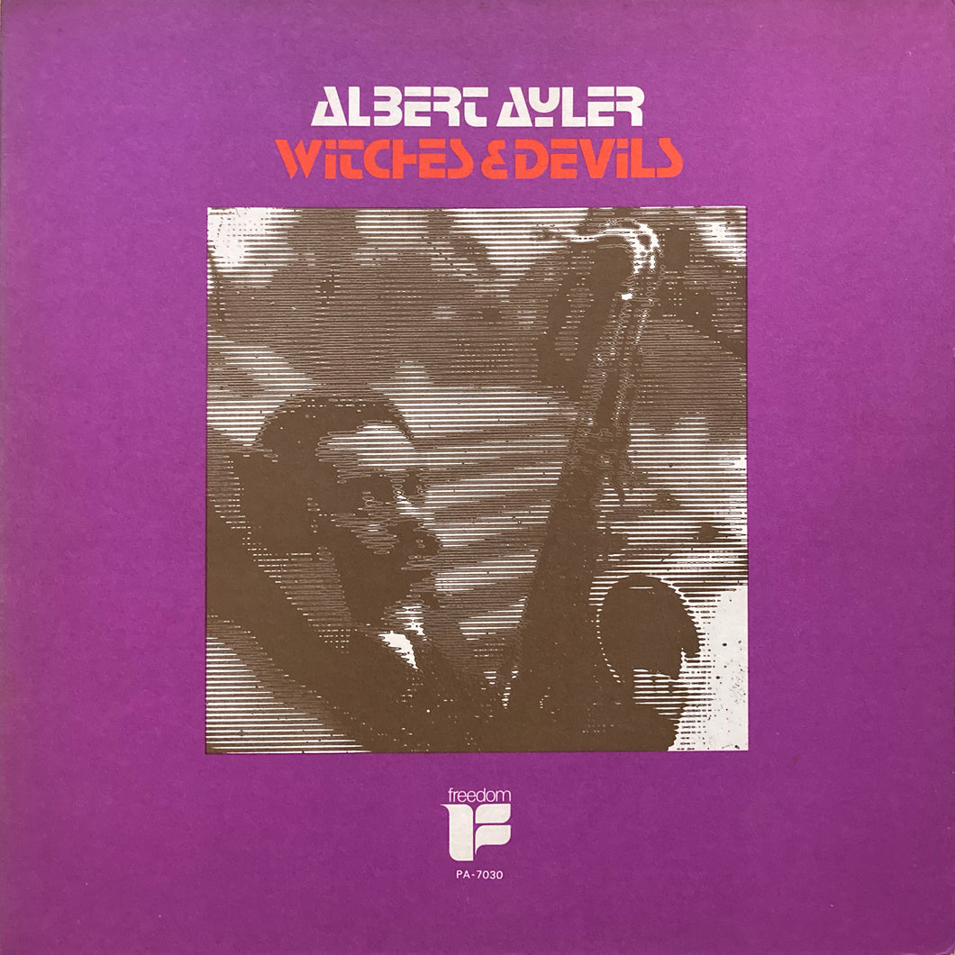 Albert Ayler “Witches & Devils”
