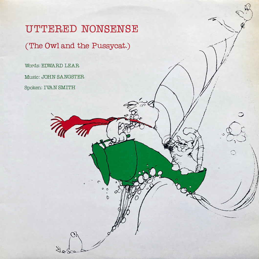 John Sangester “Uttered Nonsense (The Owl and the Pussycat.)”