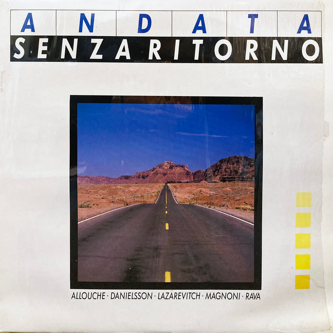 Allouche, Danielsson, Lazarevitch, Magnoni, Rava “Andata Senza Ritorno”