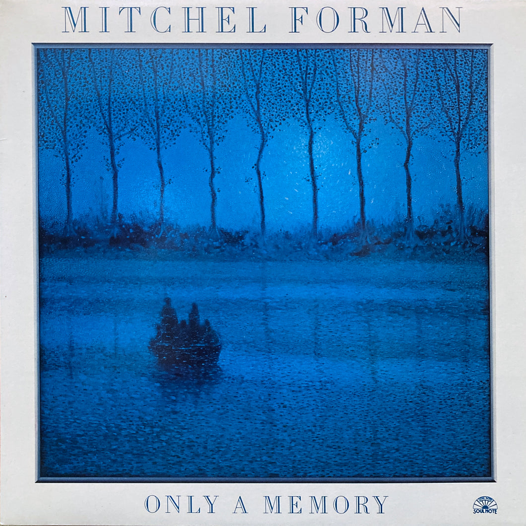Mitchel Forman “Only a Memory”