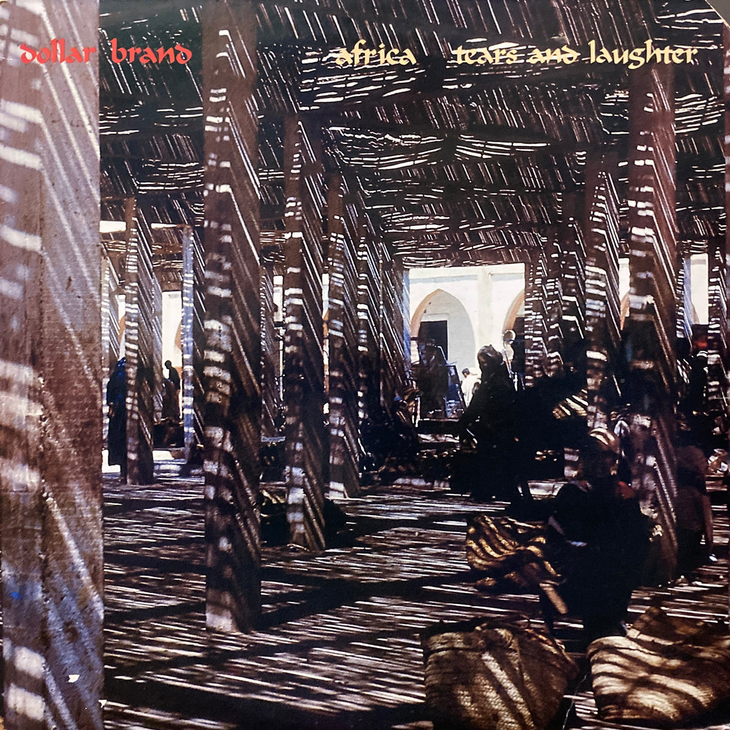 Dollar Brand “Africa Tears and Laughter”