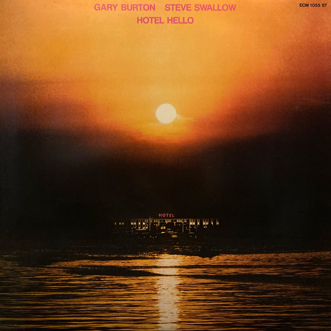 Gary Burton, Steve Swallow “Hotel Hello”