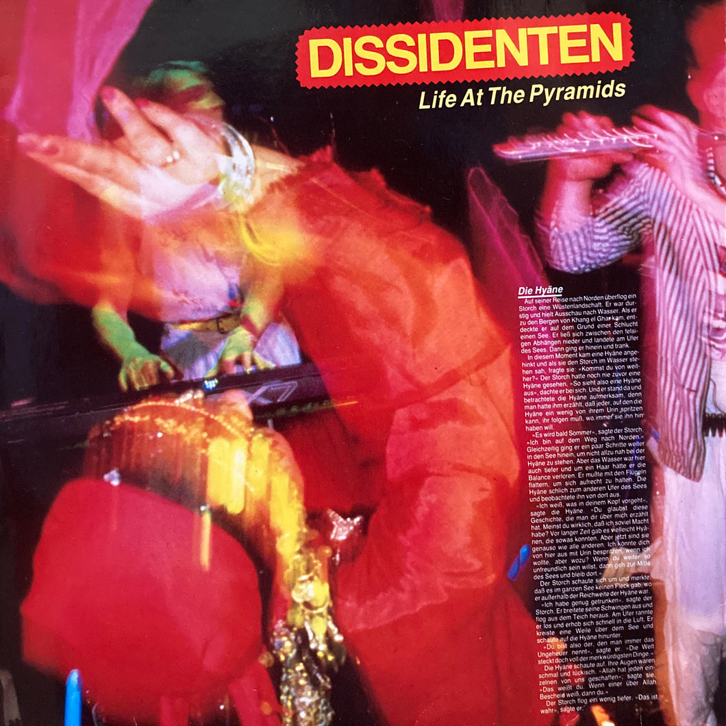 Dissidenten “Life at the Pyramids”