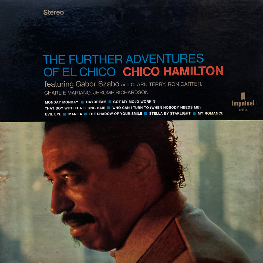 Chico Hamilton “The Further Adventures of El Chico”