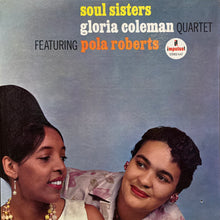 Load image into Gallery viewer, Gloria Coleman Quartet feat. Pola Roberts “Soul Sisters”
