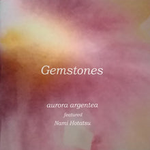 Load image into Gallery viewer, Aurora Argentea feat. Nami Hotatsu “Gemstones”CD+Book
