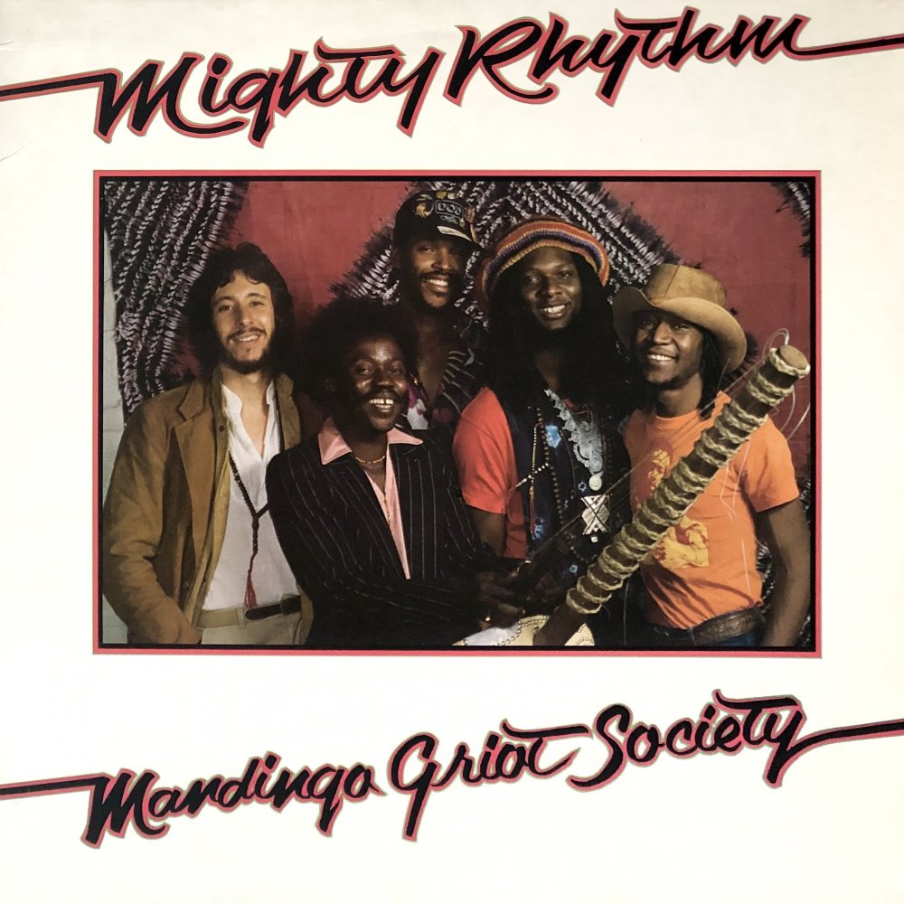 Mandingo Griot Society “Mighty Rhythm”