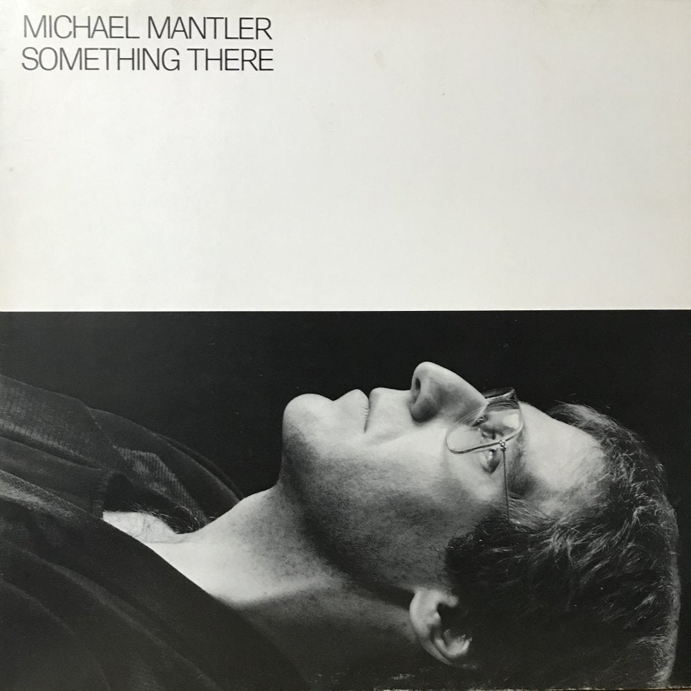 Michael Mantler “Something There”