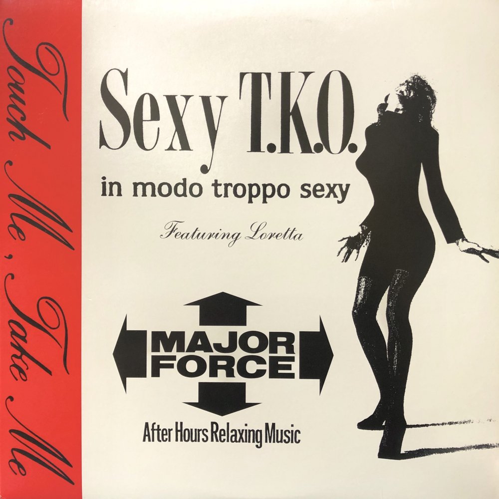 Sexy T.K.O. “Touch Me, Take Me”