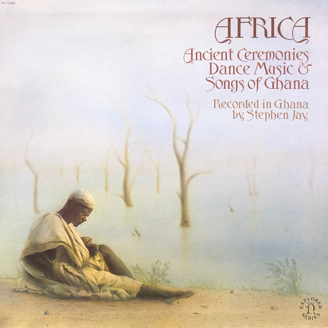No Artist “Africa - Ancient Ceremonies Dance Music & Songs of Ghana”