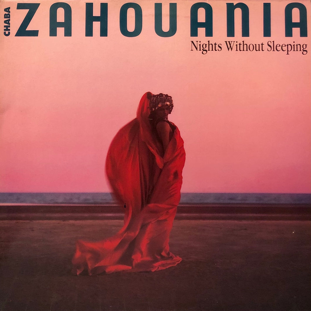 Chaba Zahouania “Nights Without Sleeping”