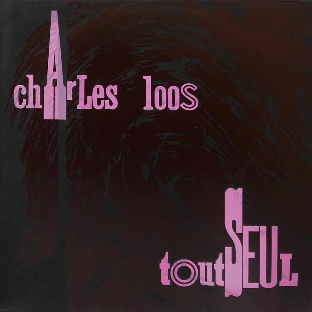 Charles Loos “Tout Seul”