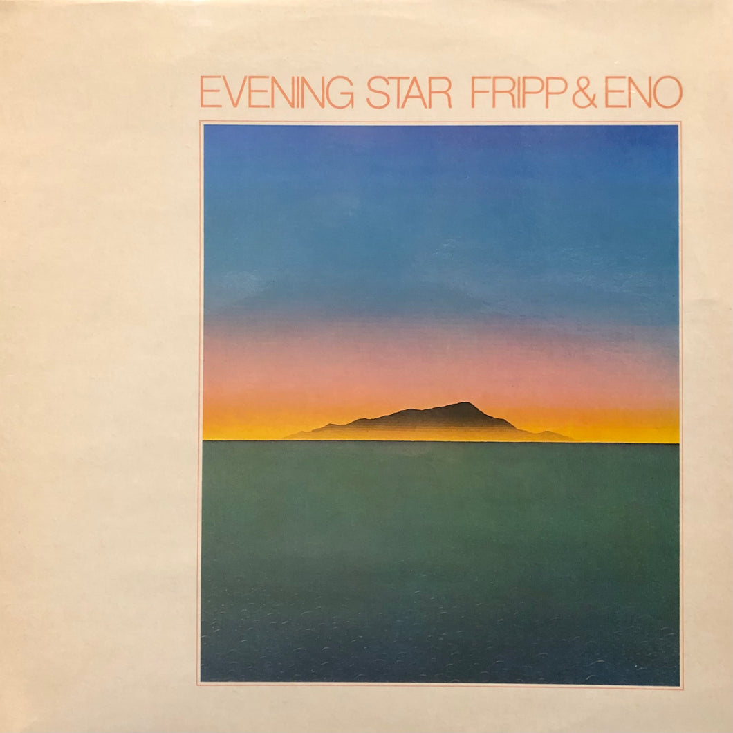 Fripp & Eno “Evening Star”