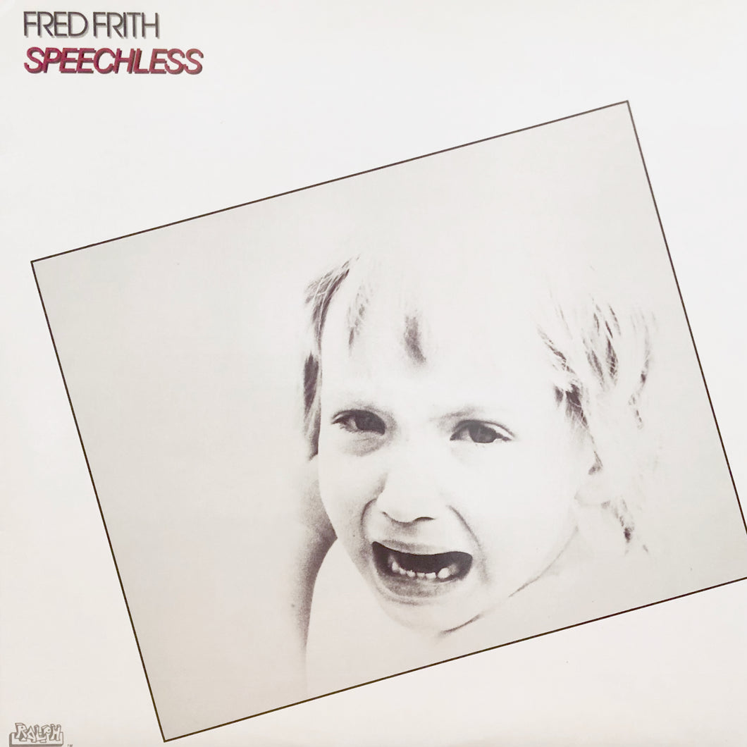 Fred Frith “Speechless”