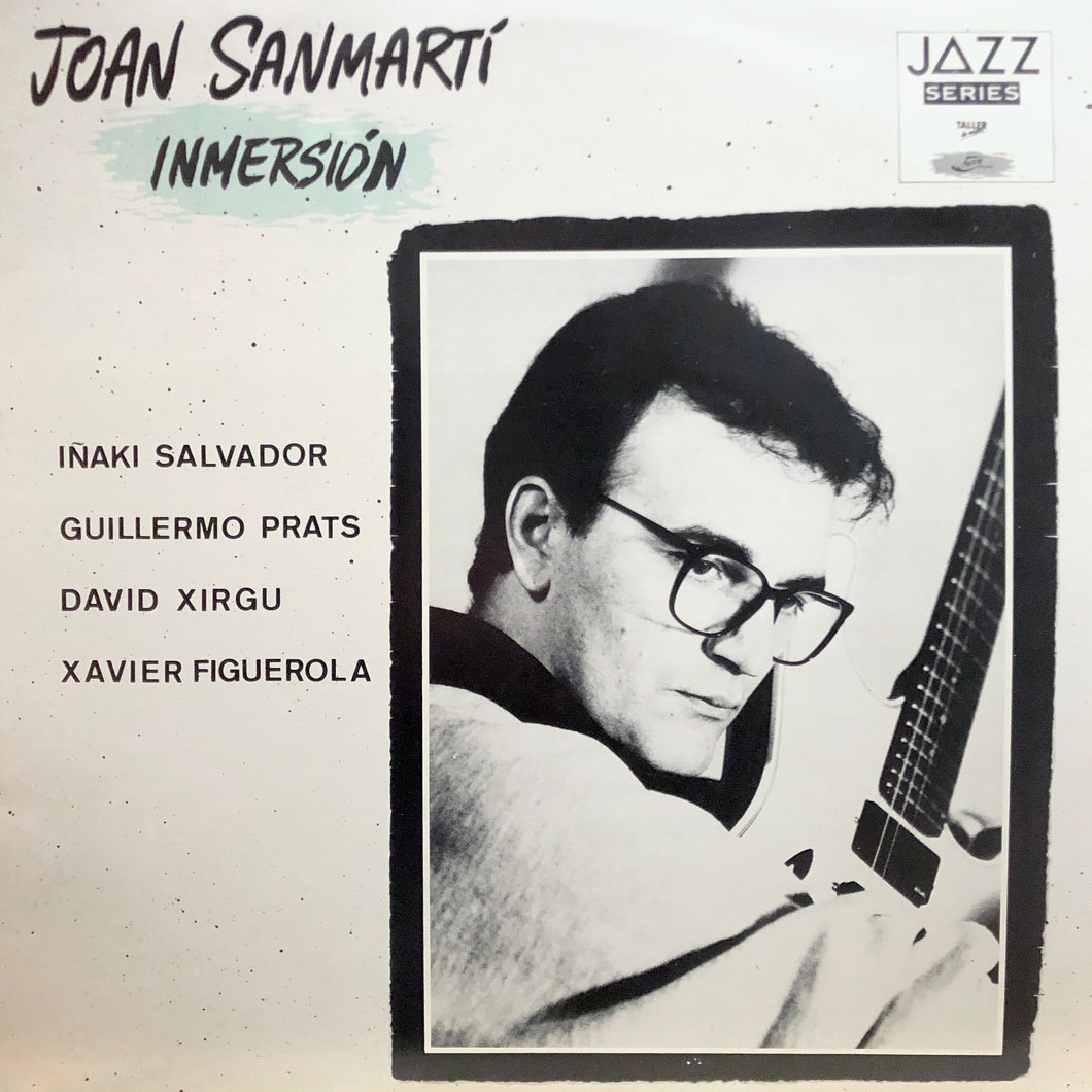 Joan Sanmarti “Inmersion”