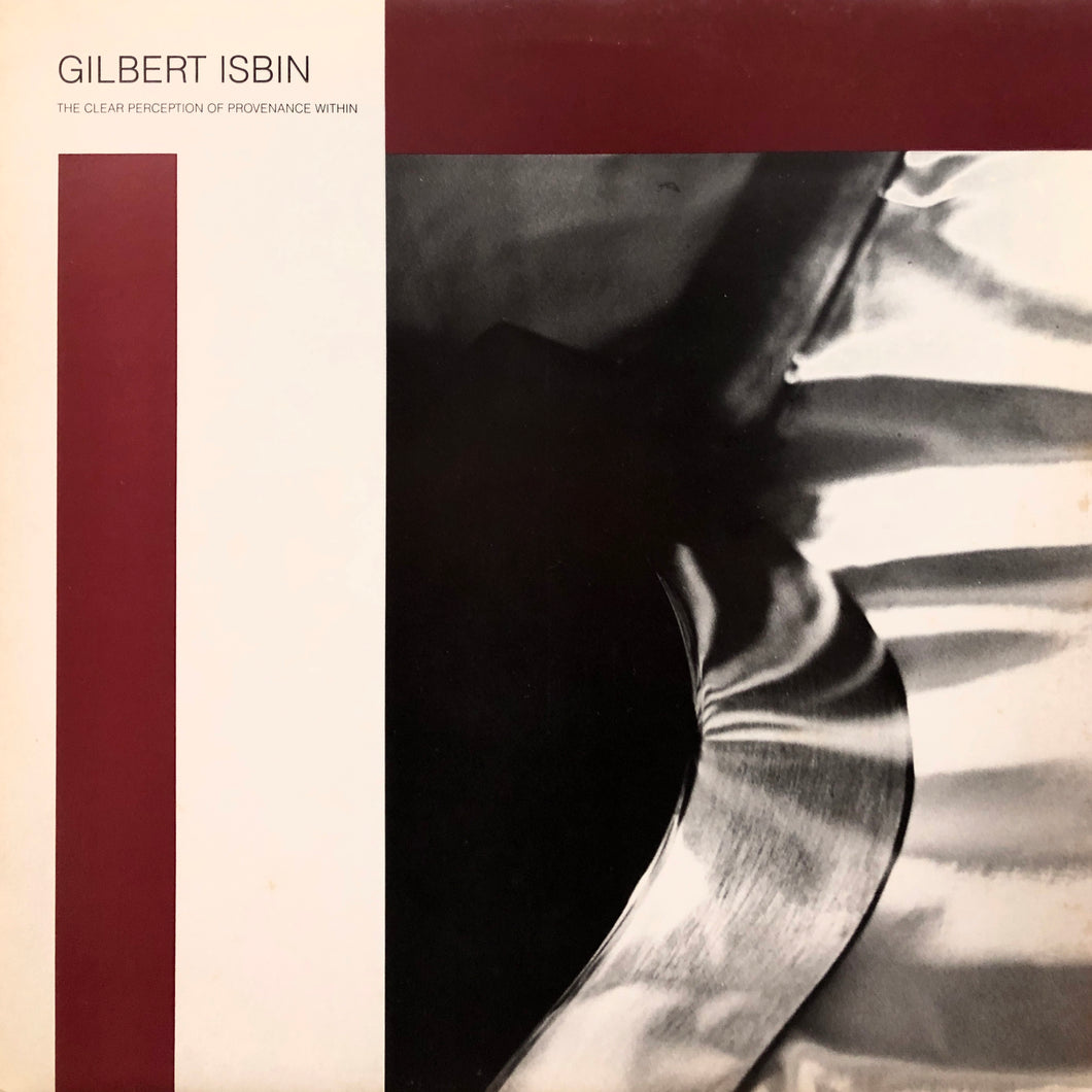 Gilbert Isbin “The Clear Perception of Provenance Within”