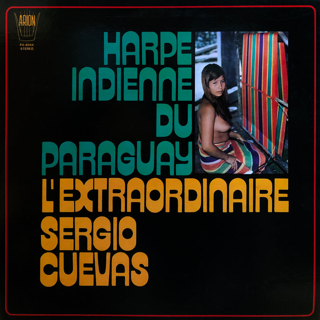 Sergio Cuevas “Harpe Indienne Du Paraguay”