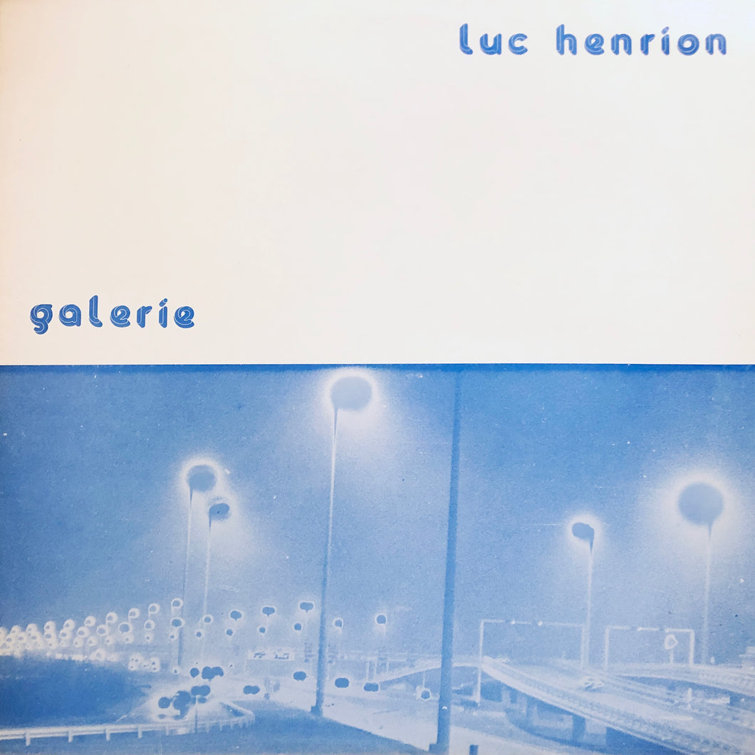 Luc Henrion “Galerie”