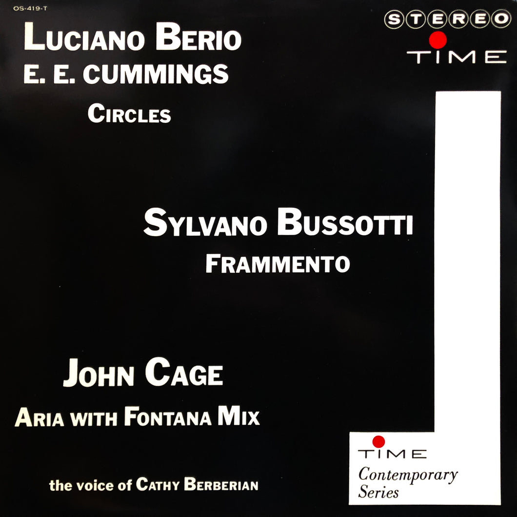L. Berio / S. Bussotti / J. Cage “Circles / Frammento / Aria with Fontana Mix”