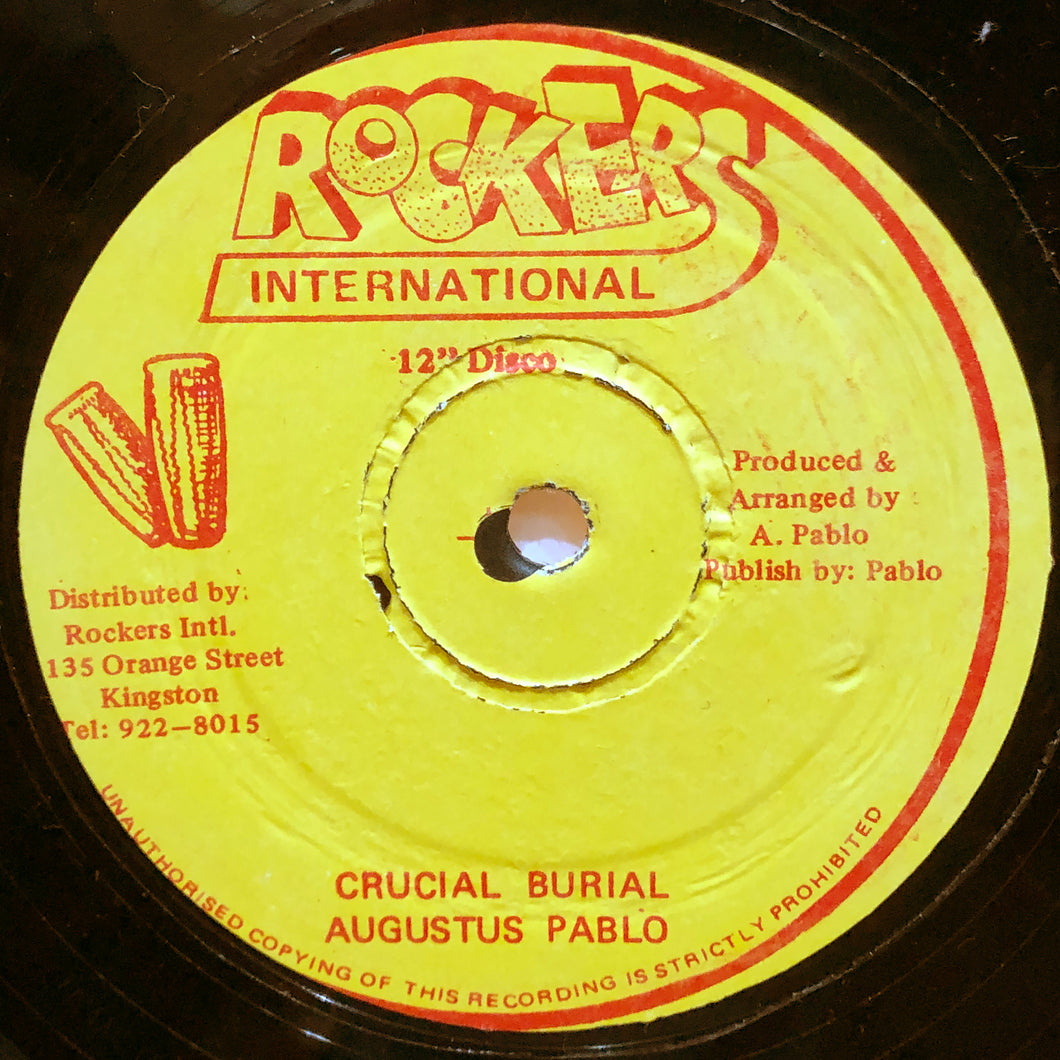 Augustus Pablo “Crucial Burial / Sound of Promotion”