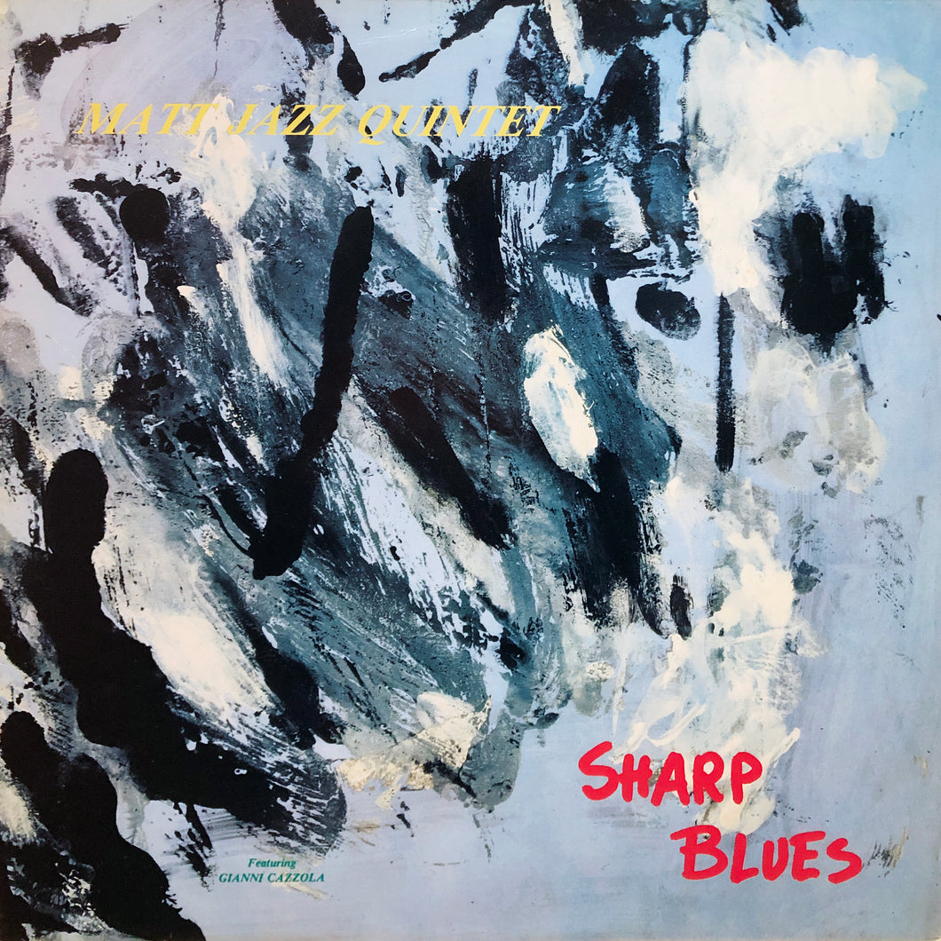 Matt Jazz Quintet “Sharp Blues”
