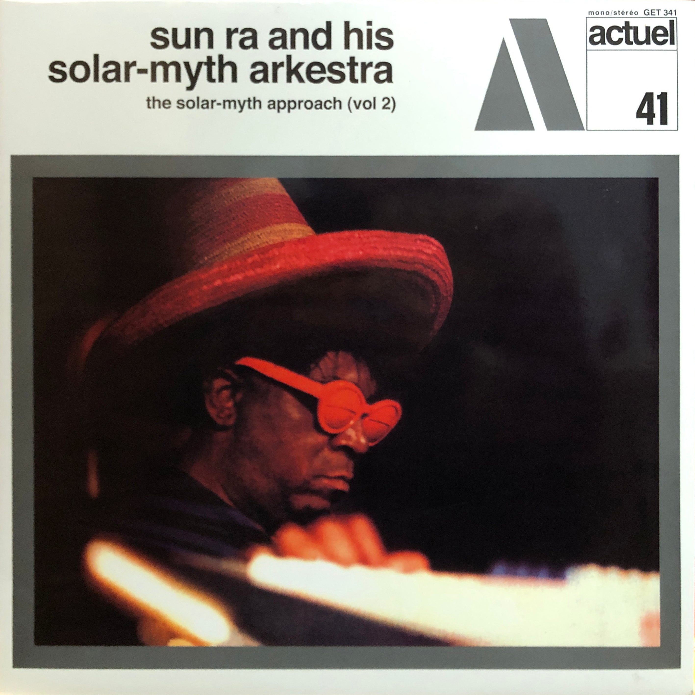 Sun Ra and His Solar-Myth Arkestra “The Sola-Myth Approach