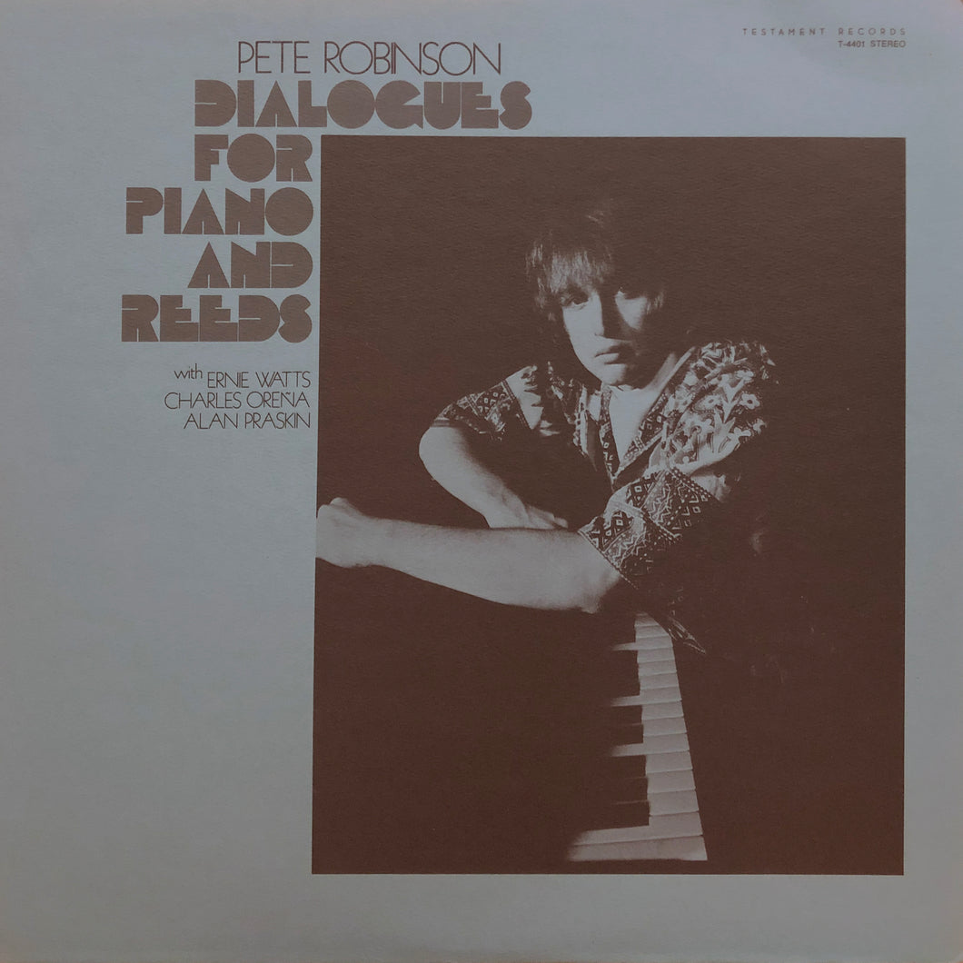 Pete Robinson “Dialogues for Piano and Reeds”
