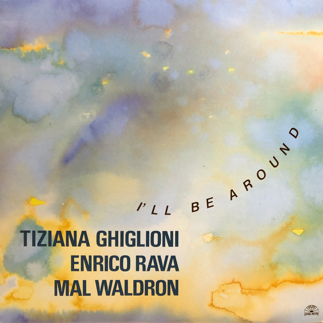 T. Ghiglioni, E. Rava, M. Waldron “I’ll be Around”